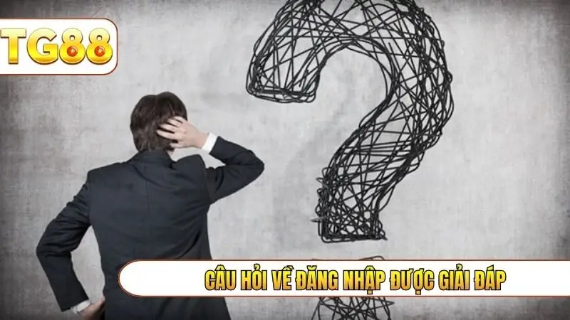 Câu hỏi về đăng nhập được giải đáp