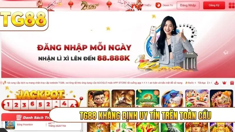 TG88 khẳng định uy tín trên toàn cầu